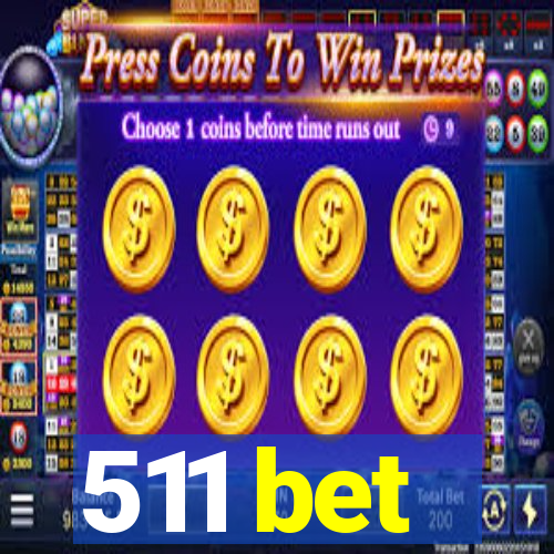 511 bet